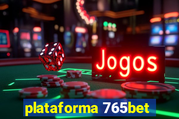 plataforma 765bet